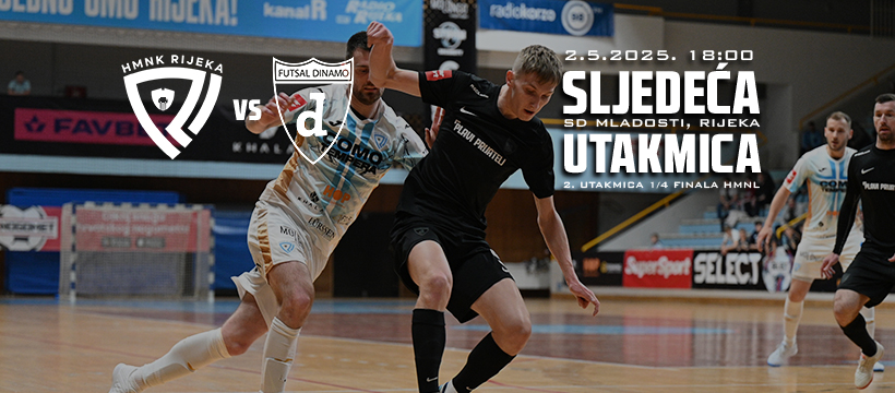 Sljedeća utakmica: Rijeka - Futsal Dinamo